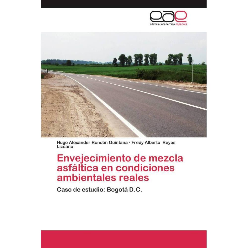 Envejecimiento de mezcla asfáltica en condiciones ambientales reales, Fachbücher