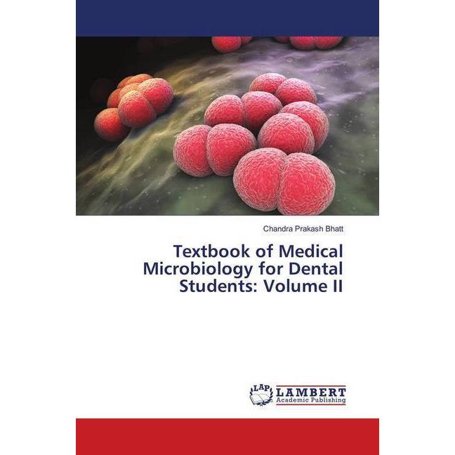 Textbook of Medical Microbiology for Dental Students: Volume II, Fachbücher von Chandra Prakash Bhatt
