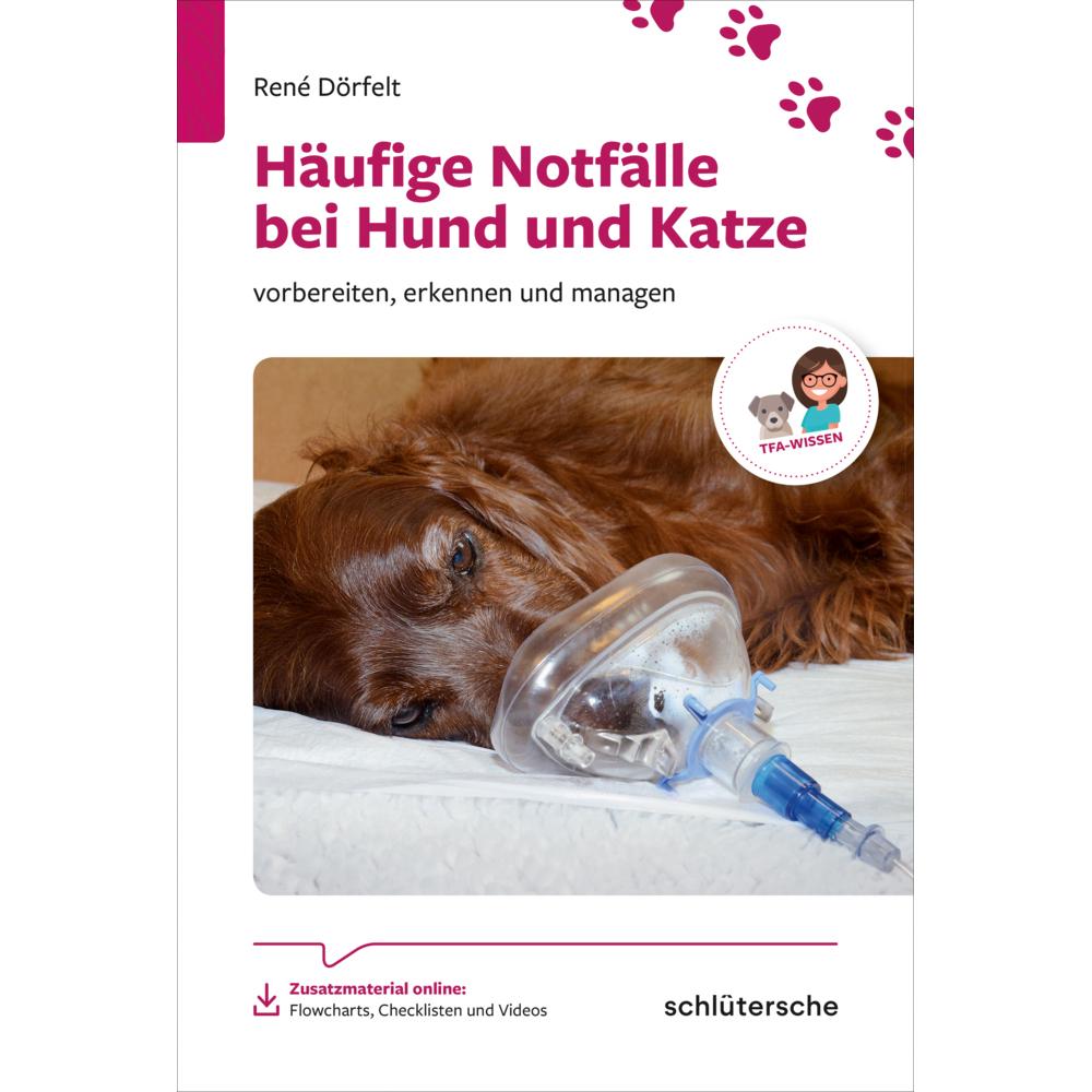Häufige Notfälle bei Hund und Katze, Fachbücher von René Dörfelt