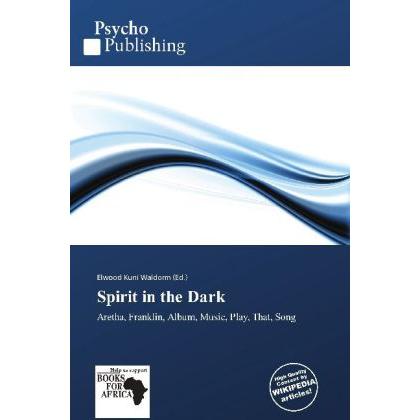 Spirit in the Dark, Fachbücher