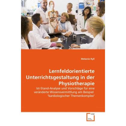 Lernfeldorientierte Unterrichtsgestaltung in der Physiotherapie, Fachbücher