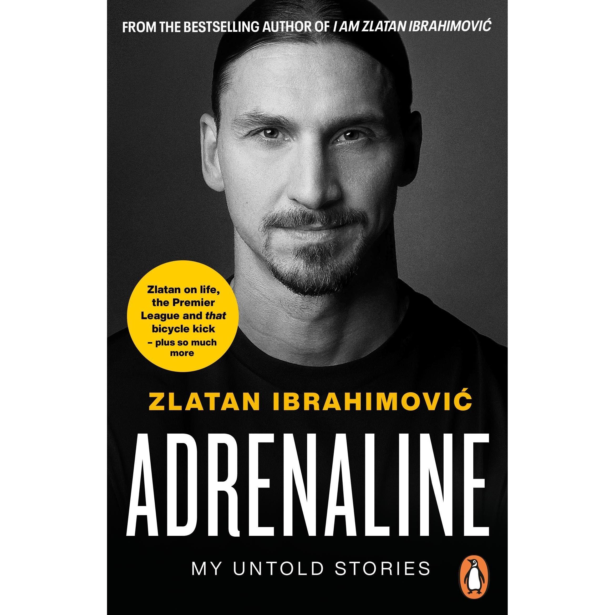 Adrenaline, Ratgeber von Antony Shugaar, Zlatan Ibrahimovic