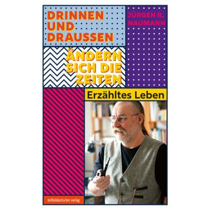 Drinnen und draussen ändern sich die Zeiten, Sachbücher von Jürgen R. Naumann