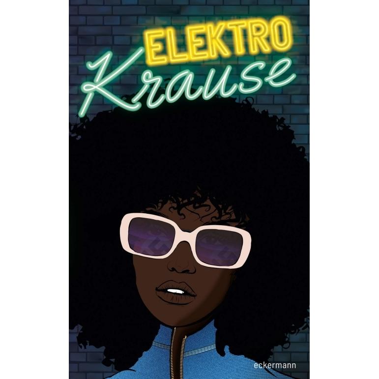 Elektro Krause, Belletristik von Patricia Eckermann