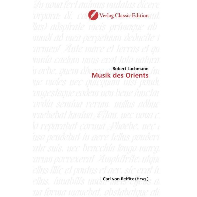 Musik des Orients, Sachbücher von Robert Lachmann