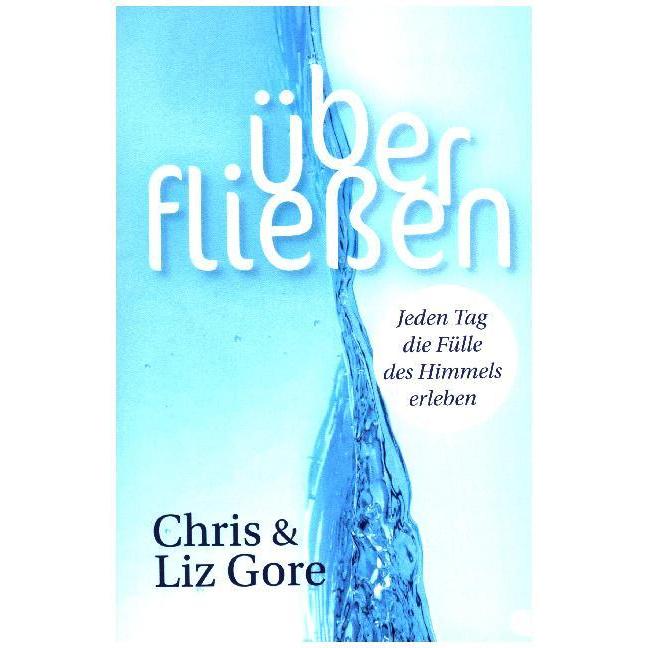 Überfliessen, Sachbücher von Liz Gore, Chris Gore