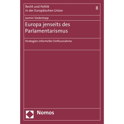 Europa jenseits des Parlamentarismus, Fachbücher von Jasmin Siedentopp