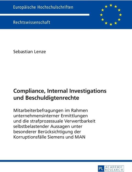 Produktbild Compliance, Internal Investigations und Beschuldigtenrechte (Deutsch, Sebastian Lenze, 2014)