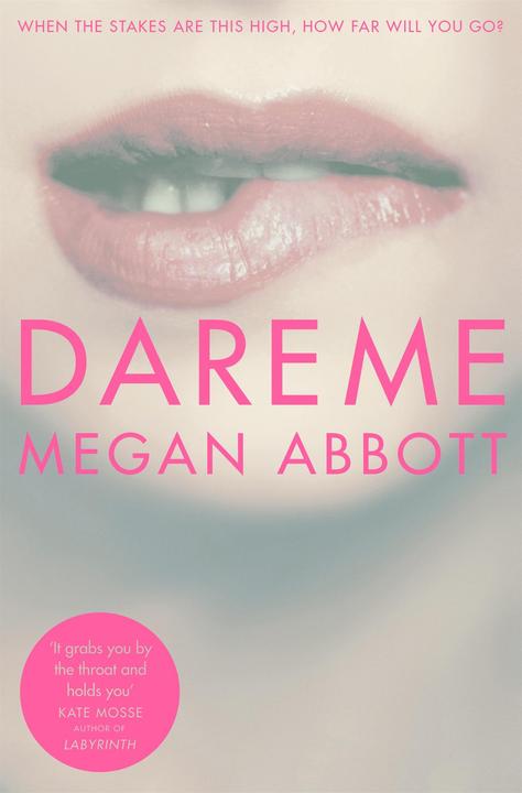 Produktbild Dare Me (Englisch, Megan Abbott, 2015)