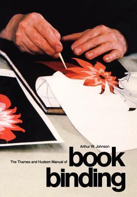 Produktbild The Thames and Hudson Manual of Bookbinding (Englisch, Arthur Johnson, 1981)