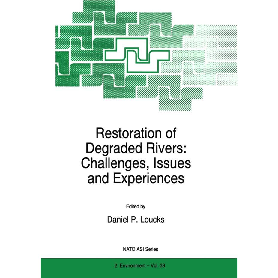 Restoration of Degraded Rivers: Challenges, Issues and Experiences, Fachbücher