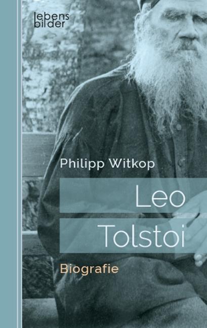 Produktbild Leo Tolstoi (Deutsch, Philipp Witkop)