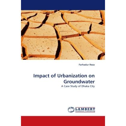 Impact of Urbanization on Groundwater, Fachbücher von Farhadur Reza