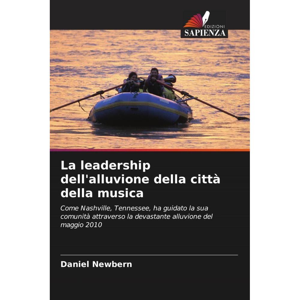 La leadership dell'alluvione della città della musica, Fachbücher von Daniel Newbern