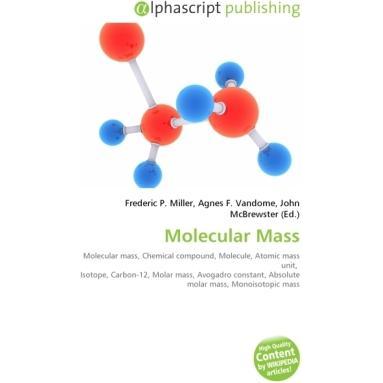 Molecular Mass, Fachbücher von Agnes F. Vandome, Frederic P. Miller, John McBrewster