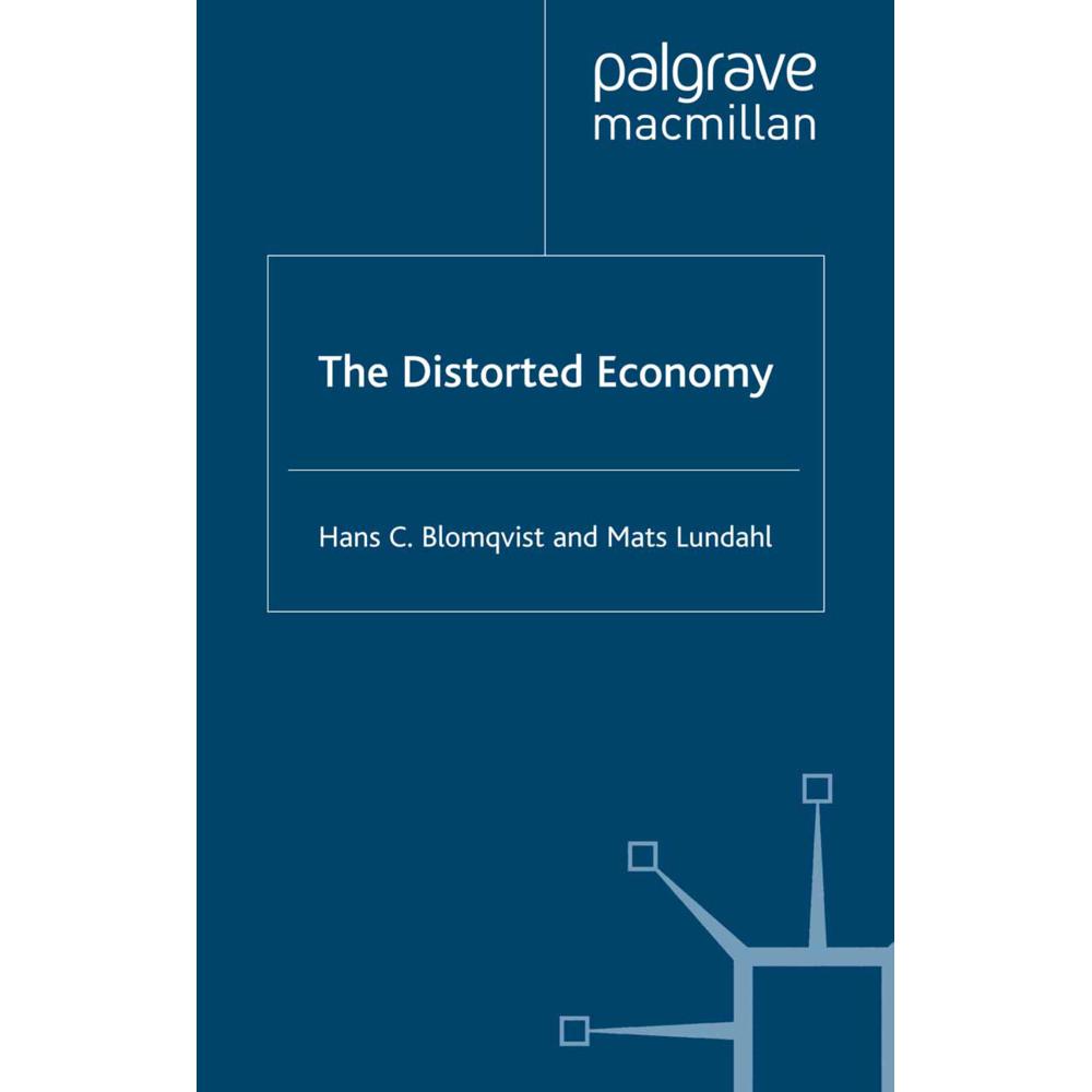 The Distorted Economy, Fachbücher von Mats Lundahl, Hans C. Blomqvist