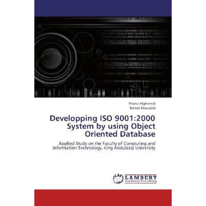Developping ISO 9001:2000 System by using Object Oriented Database, Fachbücher