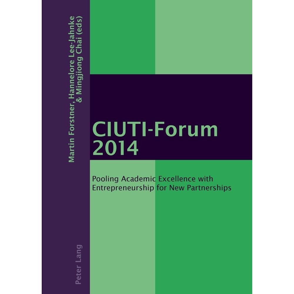 CIUTI-Forum. 2014, Fachbücher von Hannelore Lee-Jahnke, Martin Forstner, Mingjiong Chai