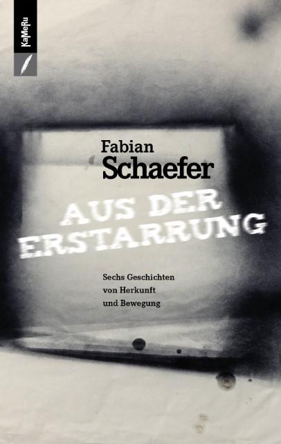 Produktbild Aus der Erstarrung (Deutsch, Fabian Schaefer, 2015)