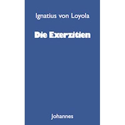 Thumbnail - Die Exerzitien, Fachbücher von Hans U von Balthasar, Ignatius von Loyola