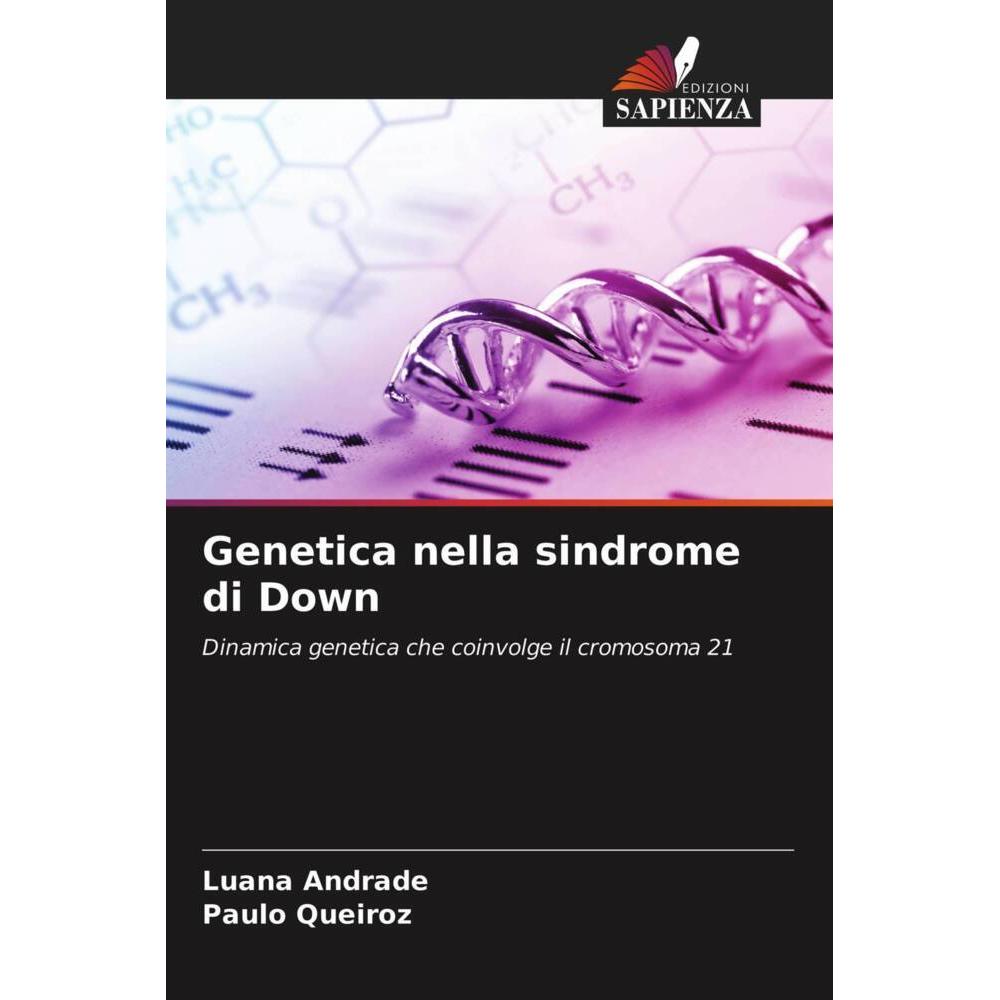 Genetica nella sindrome di Down, Fachbücher von Luana Andrade, Paulo Queiroz
