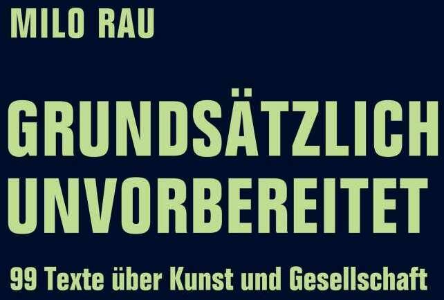Actual product image Grundsätzlich unvorbereitet (German, Milo Rau, 2021)