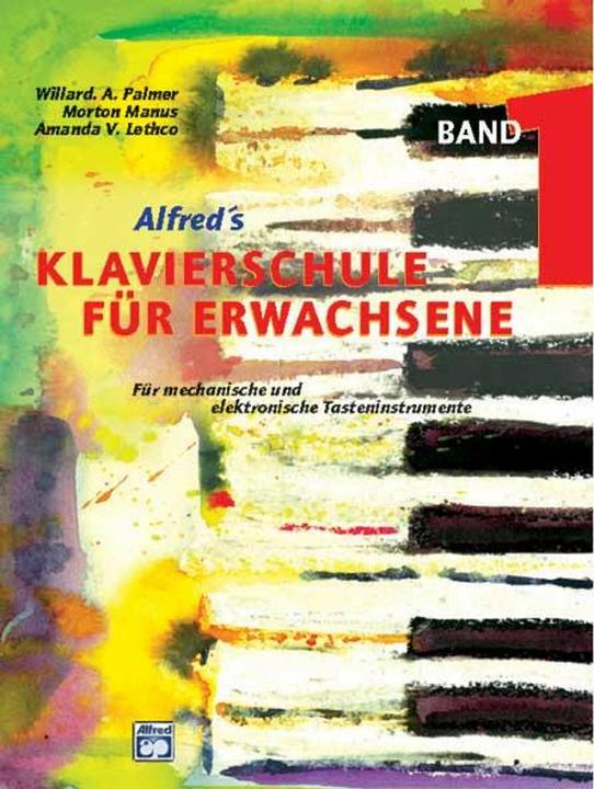 Produktbild Alfred's Klavierschule für Erwachsene 1 (Deutsch, Amanda V Lethco, Morton Manus, Willard A. Palmer, 2014)