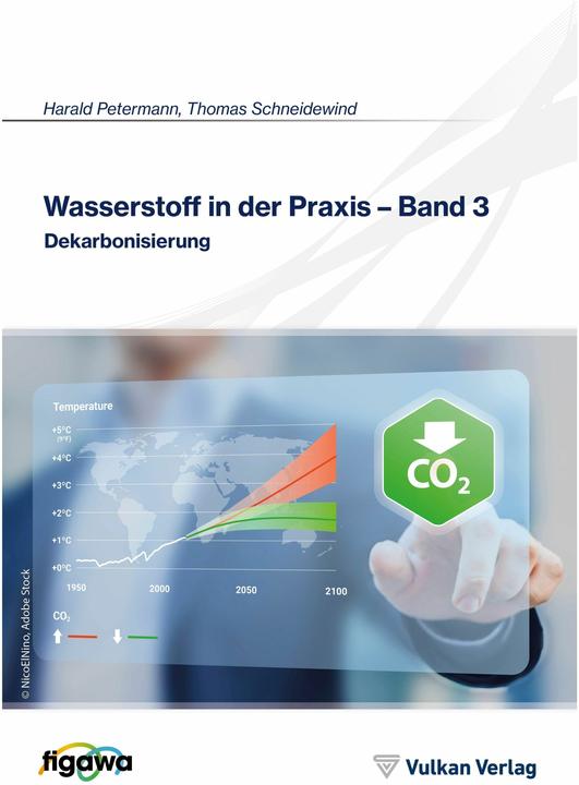 Produktbild Wasserstoff in der Praxis - Band 3 (Deutsch, Harald Petermann, Thomas Schneidewind, 2023)