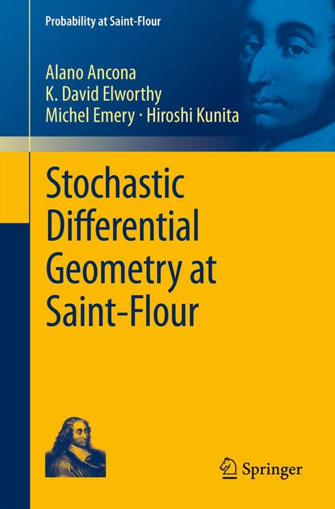 Image du produit Stochastic Differential Geometry at Saint-Flour (Néerlandais, Michel Emery, Hiroshi Kunita, Alano Ancona, K. David Elworthy, 2012)