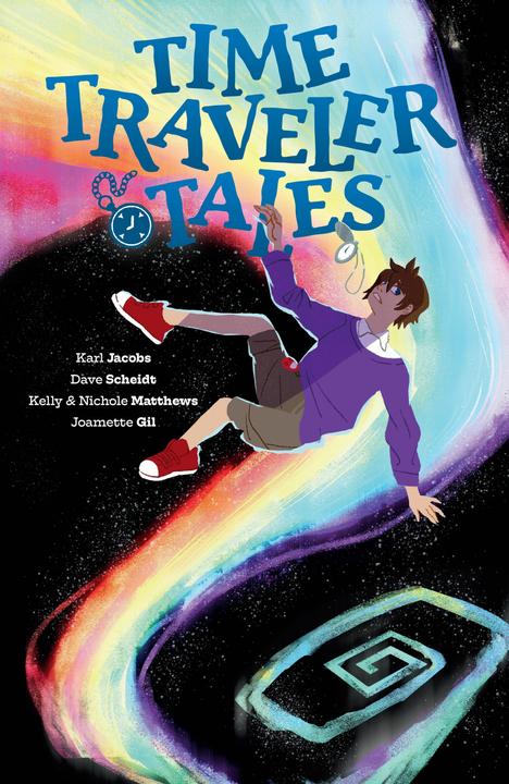 Actual product image Time Traveller Tales (English, Dave Scheidt, Joamette Gil, Karl Jacobs, Kelly Matthews, Nichole Matthews, 2024)