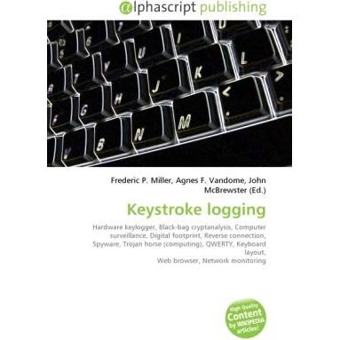 Keystroke logging, Fachbücher von Frederic P. Miller, Agnes F. Vandome, John McBrewster