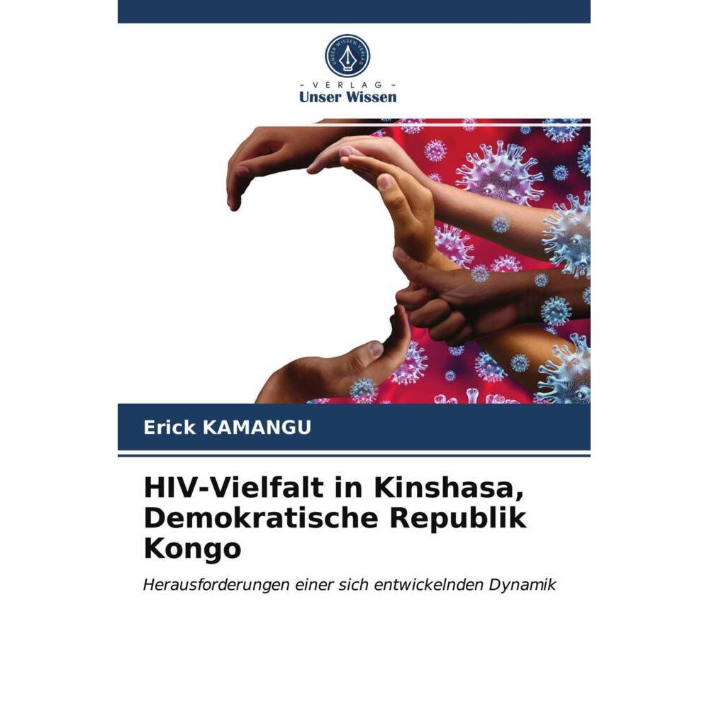 HIV-Vielfalt in Kinshasa, Demokratische Republik Kongo, Fachbücher von Erick KAMANGU