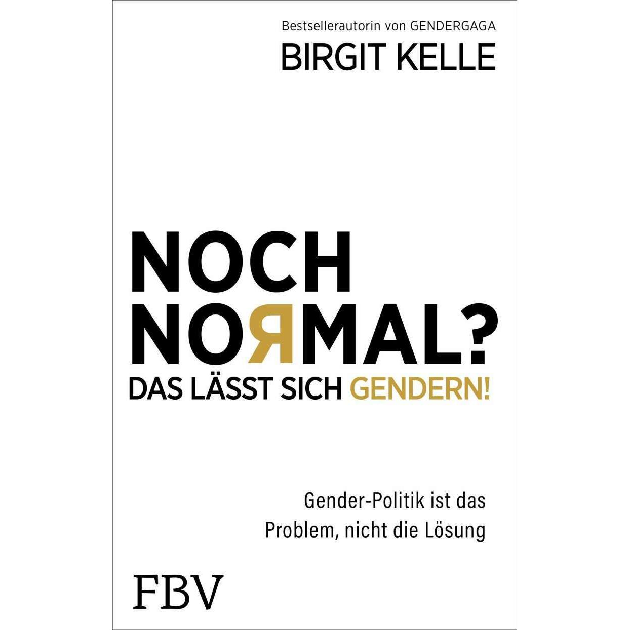 Noch Normal? Das lässt sich gendern!, Fachbücher von Birgit Kelle