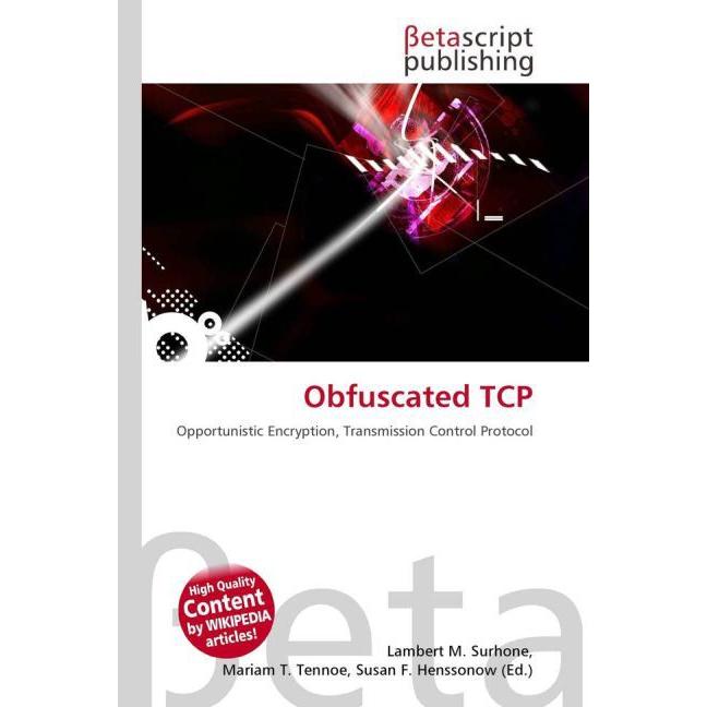 Obfuscated TCP, Fachbücher von Lambert M. Surhone, Miriam T. Timpledon, Susan F. Marseken