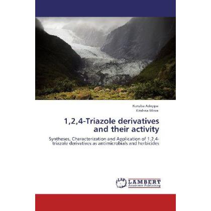 1,2,4-Triazole derivatives and their activity, Fachbücher von Krishna Misra, Kuruba Adeppa