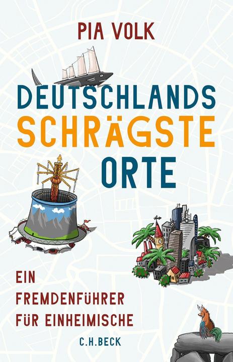 Produktbild Deutschlands schrägste Orte (Deutsch, Pia Volk, 2021)