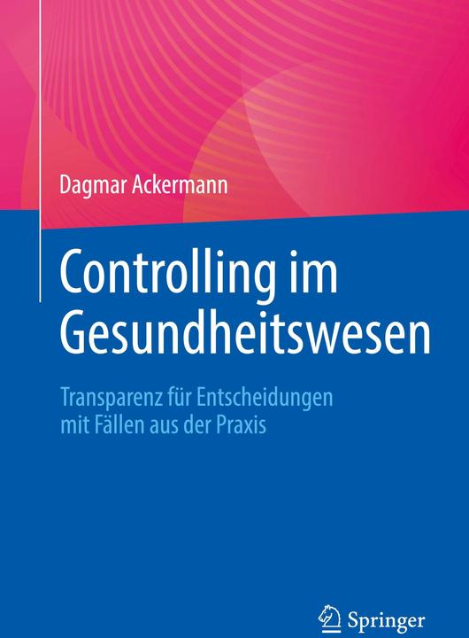 Produktbild Controlling im Gesundheitswesen (Deutsch, Dagmar Ackermann, 2024)