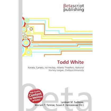 Thumbnail - Todd White, Ratgeber von Lambert M. Surhone, Mariam T. Tennoe, Susan F. Henssonow