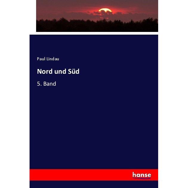 Nord und Süd, Fachbücher von Paul Lindau