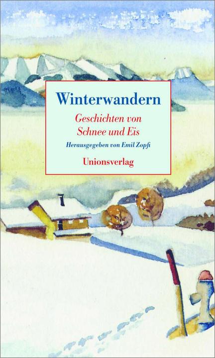 Produktbild Winterwandern (Deutsch, Emil Zopfi, 2011)