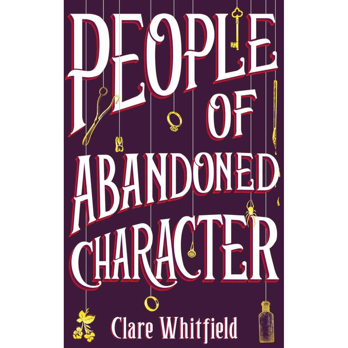 People of Abandoned Character, Belletristik von Clare Whitfield