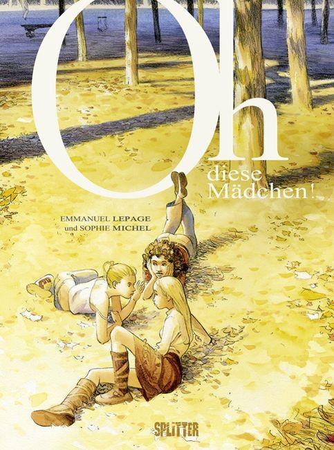 Produktbild Oh, diese Mädchen! (Deutsch, Emmanuel Lepage, Sophie Michel, 2010)