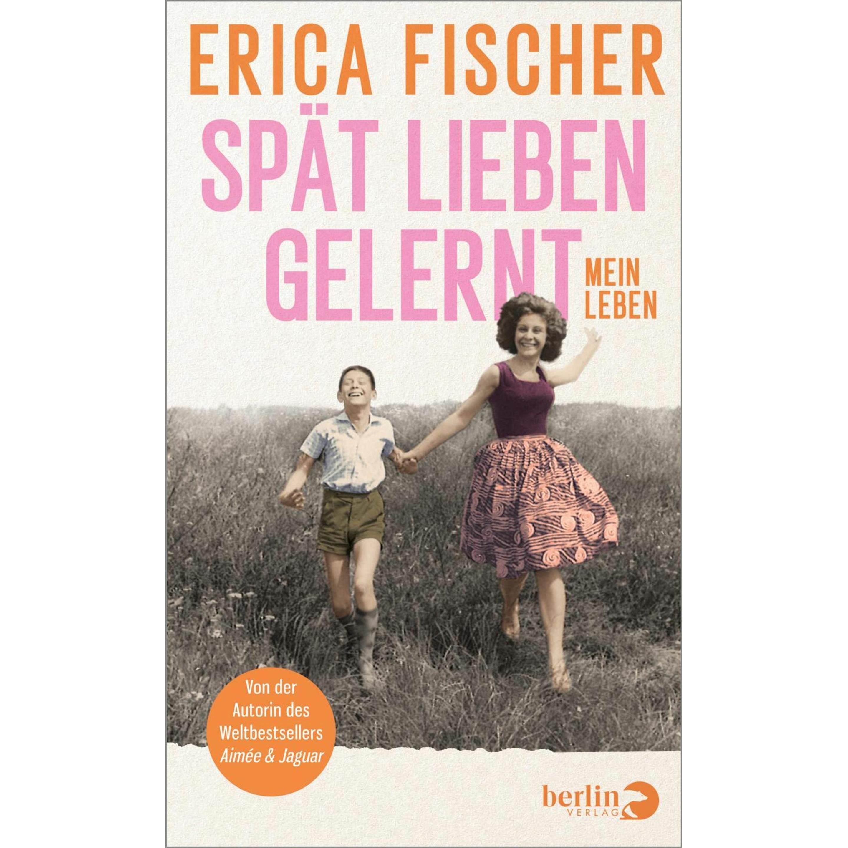 Spät lieben gelernt, Fachbücher von Erica Fischer