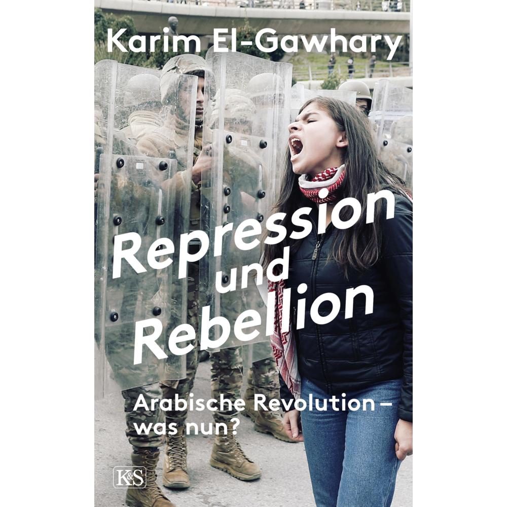 Kremayr Und Scheriau Repression und Rebellion (Karim El-Gawhary, Deutsch), Sonstige Literatur