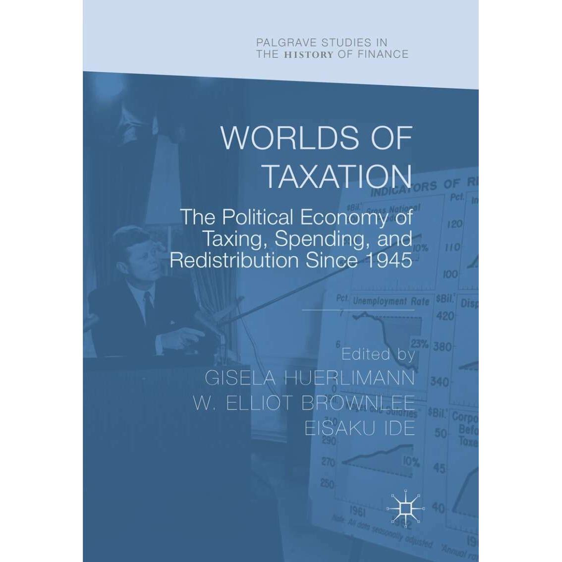 Worlds of Taxation, Fachbücher von W. Elliot Brownlee, Eisaku Ide, Gisela Hürlimann