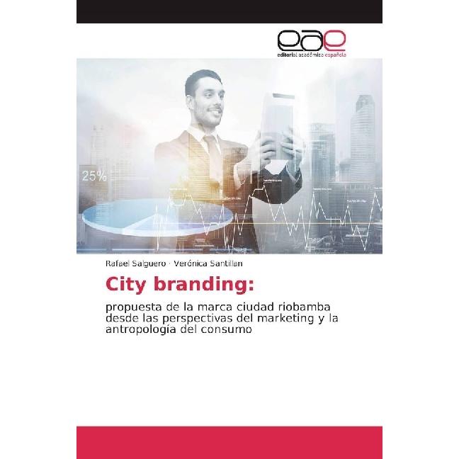 City branding:, Fachbücher von Rafael Salguero, Verónica Santillan