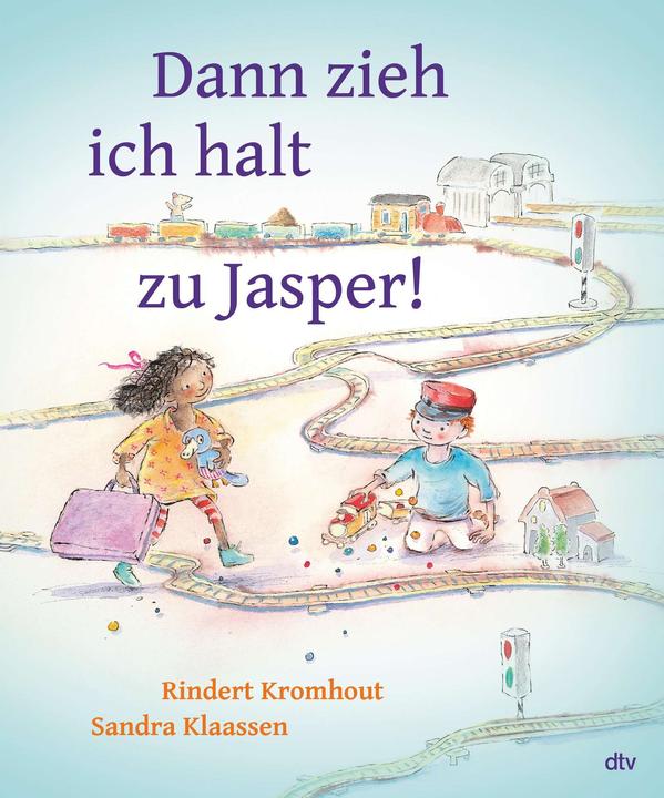 Produktbild Dann zieh ich halt zu Jasper! (Deutsch, Eva Schweikart, Rindert Kromhout, Sandra Klaassen, 2023)