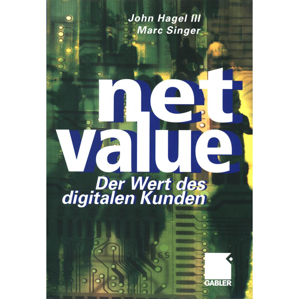 Net Value, Fachbücher von Marc Singer, John Hagel III.