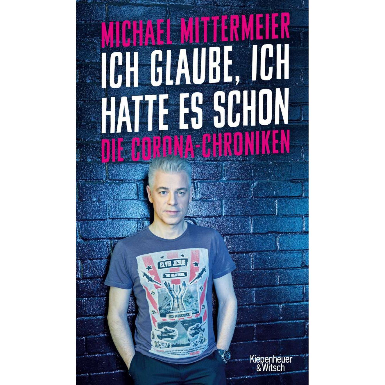 Ich glaube, ich hatte es schon, Belletristik von Michael Mittermeier