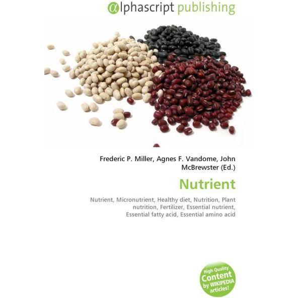 Nutrient, Fachbücher von Agnes F. Vandome, Frederic P. Miller, John McBrewster